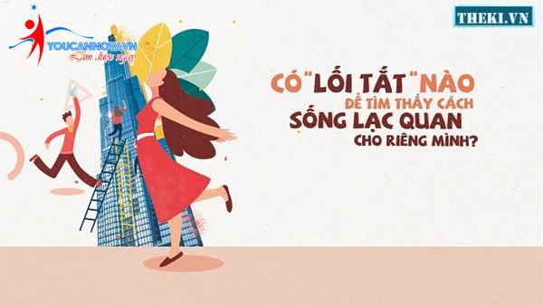 Làm sao để có năng lượng tích cực - bí quyết sống vui khỏe mỗi ngày